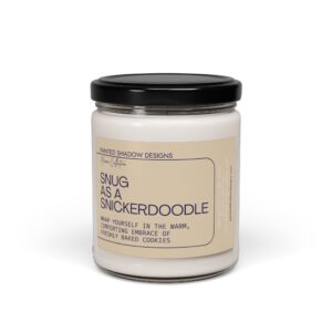Snug as a Snickerdoodle - Cinnamon and Vanilla Scented Soy Candle